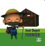 José Dupré, fermier /