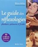 Le guide des réflexologies /