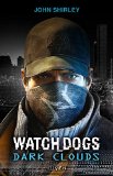 Watch Dogs : dark clouds : inspiré du jeu d'Ubisoft /