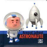 Arnaud Lahaut, astronaute /