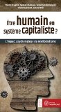 Être humain en système capitaliste? : l'impact psychologique du néolibéralisme /