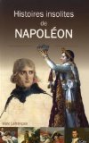 Histoires insolites de Napoléon /