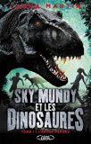 Sky Mundy et les dinosaures /