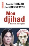 Mon djihad : itinéraire d'un repenti /