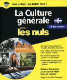 La culture générale pour les nuls. Édition Québec /