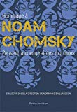 Hommage à Noam Chomsky : penseur aux empreintes multiples /