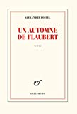 Un automne de Flaubert : roman /