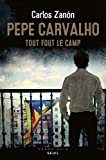 Pepe Carvalho : tout fout le camp : roman /