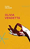Olivia Vendetta /