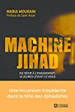 Machine jihad : du désir à l'engagement : 10 jeunes lèvent le voile /