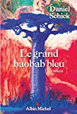Le grand baobab bleu : roman /
