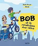 Bob et la révolution des vélos /