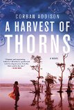 A harvest of thorns : a novel /