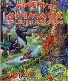 Observe les animaux et leurs records /