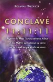 Conclave 11:11:11 : rapport du haut commandement Ashtar et des maîtres ascensionnés de Terra sur la transition planétaire en cours /