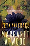 Oryx and Crake : a novel /