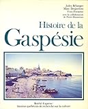 Histoire de la Gaspésie /