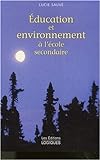 Education et environnement à l'école secondaire : modèles d'intervention en éducation relative à l'environnement /