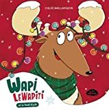 Wapi LeWapiti et le Noël Kipik /