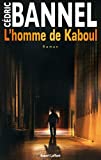 L'homme de Kaboul : roman /