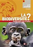 La biodiversité? /