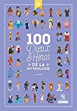 100 dieux & héros de la mythologie /