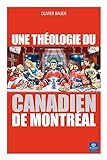 Une théologie du Canadien de Montréal /