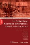 Les nationalismes majoritaires contemporains : identité, mémoire, pouvoir /