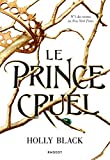 Le prince cruel /