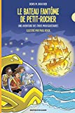 Le bateau fantôme de Petit-Rocher : une aventure des Trois Mousquetaires : roman /
