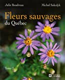 Fleurs sauvages du Québec. 2 /