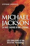 Michael Jackson : la face cachée d'une légende /