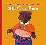 Chansons et comptines de Petit Ours brun /