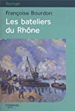 Les bateliers du Rhône [texte (gros caractères)] : roman /