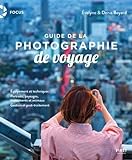 Guide de la photographie de voyage /