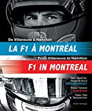 La F1 à Montréal : de Villeneuve à Hamilton /
