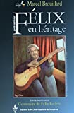 Félix en héritage : poète national /