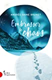 Embrasser le chaos /