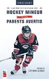 Le petit guide du hockey mineur pour parents avertis /