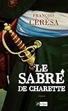 Le sabre de Charette : roman /