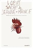 Le cœur sacré de Jeanne-Mance : Delisle dans la gueule de Sonia Cotten et Erika Soucy /
