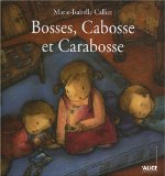 Bosses, Cabosse et Carabosse /