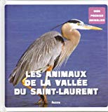 Les animaux de la vallée du Saint-Laurent /