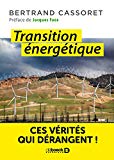 Transition énergétique : ces vérités qui dérangent! /