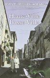 Haute-Ville, Basse-Ville : roman historique /