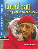 Cousteau : la planète en héritage /