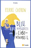 Bleu, Marguerite et l'abominable L. : roman /