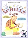 Achille, le singe : trois histoires extraordinaires /