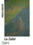 Le zahir [texte (gros caractères)] : roman /