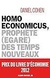 Homo economicus, prophète (égaré) des temps nouveaux /